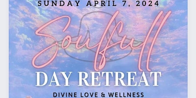 Soulfull Day Retreat - Divine Love & Wellness primary image