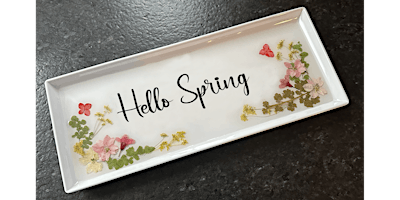 Image principale de Hello Spring Pressed Flower & Resin Charcuterie Tray Paint Sip Art Class