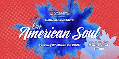 Image principale de "Our American Soul" National Juried Show at Gallery Underground March 2024