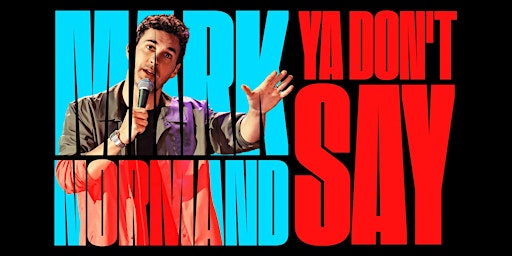 Mark Normand: Ya Don't Say Tour primary image