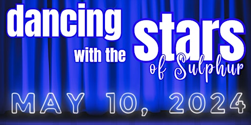 Imagem principal do evento Dancing with the Stars of Sulphur 2024