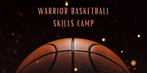 Warrior Basketball Skills Camp