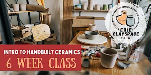 6-Week Intro to Handbuilt Ceramics primary image