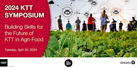 KTT Symposium: Building Skills for the Future of KTT in Agri-food