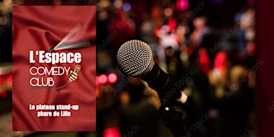 L'Espace Comedy Club - Le plateau stand-up phare de Lille primary image