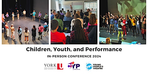 Children, Youth, and Performance Conference 2024 primary image