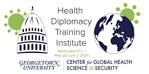 Georgetown University Health Diplomacy Training Institute 2024