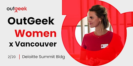 Primaire afbeelding van OutGeek Women - Vancouver Team Ticket