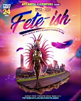 Hauptbild für FETE-ISH | Atlanta Carnivals Biggest Soca Party!