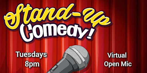 Primaire afbeelding van Virtual Open Mic, Stand-Up Comedy Class,  networking