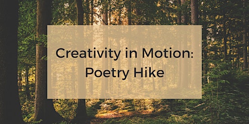 Creativity in Motion: Poetry Hike primary image