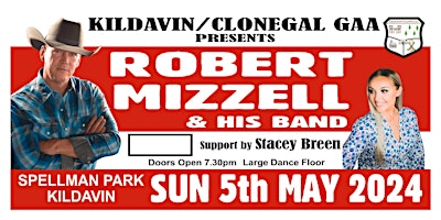 Imagem principal do evento Kildavin/Clonegal GAA Club Present Robert Mizzell supported by Stacey Breen
