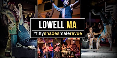 Primaire afbeelding van Lowell  MA | Shades of Men Ladies Night Out