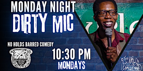 The World's Smallest Comedy Night (Dirty Mic)