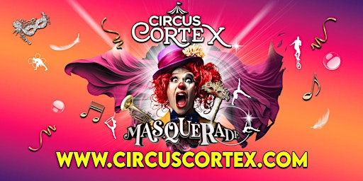 Circus CORTEX at Catton Park Norwich primary image