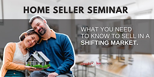Primaire afbeelding van FREE Home Seller Seminar: Selling in a Shifting Market