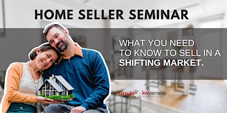 FREE Home Seller Seminar: Selling in a Shifting Market