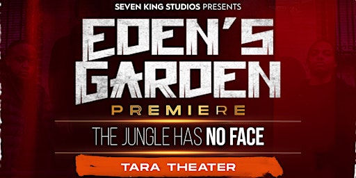 Imagem principal do evento Eden's Garden Series The Jungle Has No Face Premiere