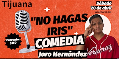 Imagen principal de Jaro Hernández | Comedia | Tijuana