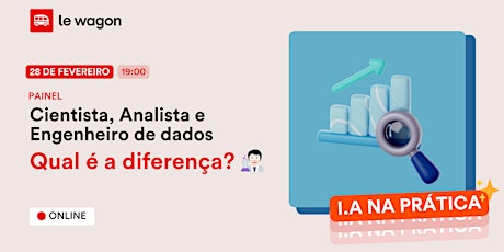 Imagem principal do evento Cientista, Analista e Engenheiro de dados: Qual é a diferença?