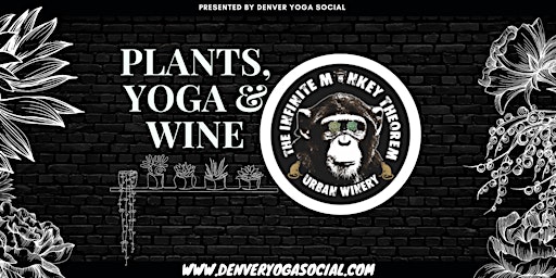 Immagine principale di Plants, Yoga, and Wine at Infinite Monkey Theorem in RiNo 