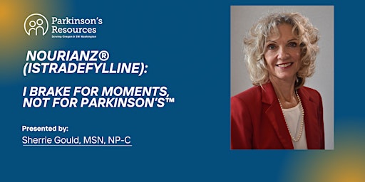 Imagen principal de NOURIANZ® : I brake for moments, not for Parkinson's (Hybrid)
