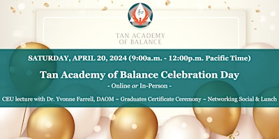 Image principale de Tan Academy of Balance Celebration Day (Online or In-Person)