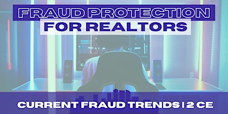 Fraud Protection for Realtors | FREE 2 CE Course primary image