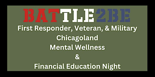 Hauptbild für Veteran, First Responder, & Family-Mental Wellness & Financial Education