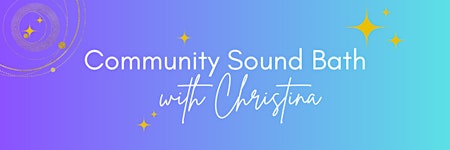 Community Sound Bath with Christina @ Serena Park primary image
