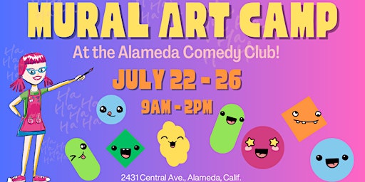 Imagem principal do evento Mural Art Camp at The Alameda Comedy Club This Summer!