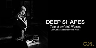 Deep Shapes - Yoga of the Vital Woman primary image