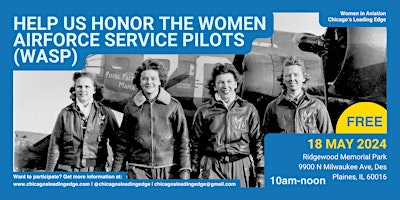 Imagem principal do evento Honor the Women Air Force Service Pilots with fellow Chicago's Aviatrix!