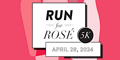 Primaire afbeelding van Fourth Annual Run for Rosé 5K!