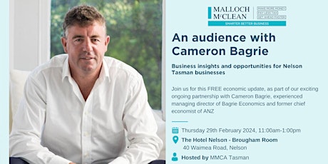 FREE EVENT - MMCA Economic Update - an audience with Cameron Bagrie primary image