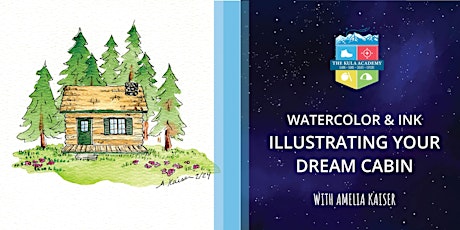 Watercolor With Amelia:  Illustrating Your Dream Cabin primary image