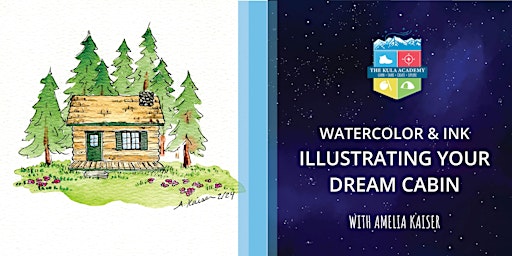 Primaire afbeelding van Watercolor With Amelia:  Illustrating Your Dream Cabin