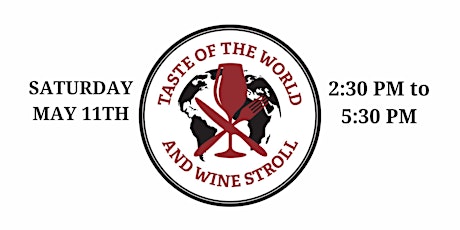 2024 Taste of the World and Wine Stroll