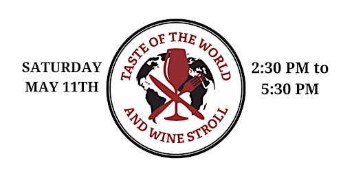 Image principale de 2024 Taste of the World and Wine Stroll