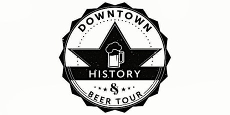Downtown History & Beer Tour - September primary image