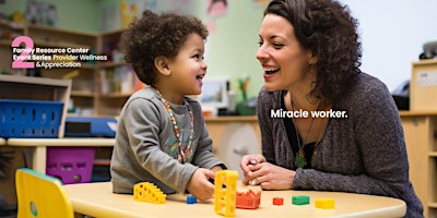 Child Care Provider Wellness & Appreciation Day primary image