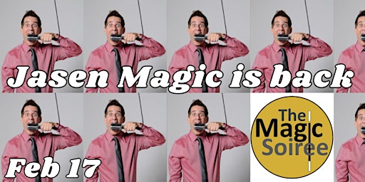 The Magic Soiree - with special guest JASEN MAGIC - magic dinner show primary image