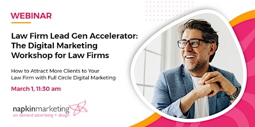 Law Firm Lead Gen Accelerator: The Digital Marketing Workshop for Law Firms primary image
