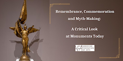 Remembrance, Commemoration & Myth-Making: A Critical Look at Monuments primary image