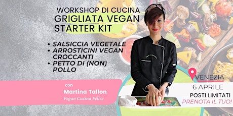 WORKSHOP DI CUCINA VEGETALE A VENEZIA - grigliata starter kit