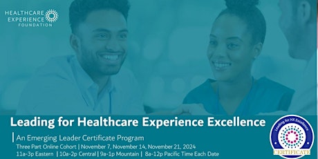 Fall Session Leading for Healthcare Experience Excellence