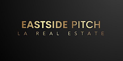 Primaire afbeelding van Eastside Pitch /Echo Park Art & Happy Hour