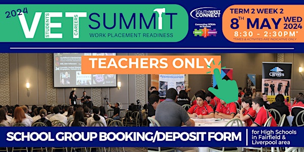 2024 VET Summit - School Group Booking/Deposit Form