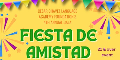 Primaire afbeelding van Cesar Chavez Language Academy Foundation's 4th Annual Gala