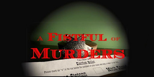 Imagem principal do evento A Fistful of Murders - A Sawmill Murder Mystery